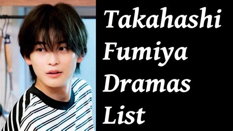 fumiya takahashi my drama list.